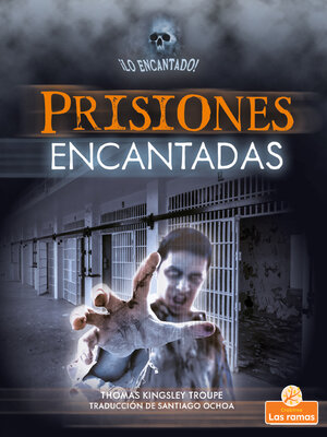 cover image of Prisiones encantadas (Haunted Prisons)